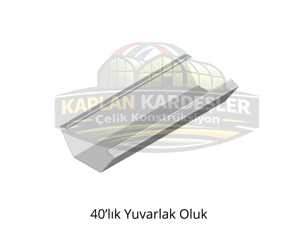 40'lık Yuvarlak Oluk