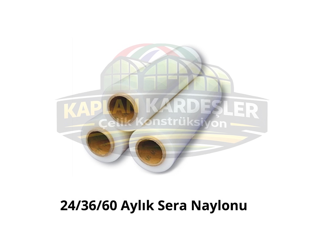 24/36/60 Aylık Sera Naylonu